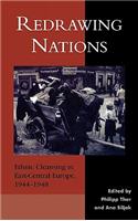 Redrawing Nations: Ethnic Cleansing in East-Central Europe, 1944-1948