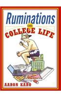 Ruminations on College Life
