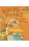 All For Pie, Pie For All: (English)