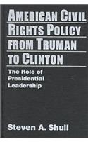 American Civil Rights Policy from Truman to Clinton