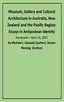 Museum, Gallery and Cultural Architecture in Australia, New Zealand and the Pacific Region