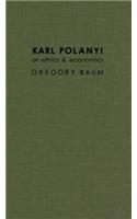 Karl Polanyi on Ethics and Economics
