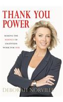 Thank You Power: Making the Science of Gratitude Work for You: Making the Science of Gratitude Work for You