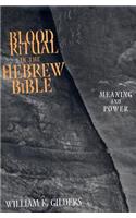 Blood Ritual in the Hebrew Bible