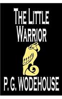 The Little Warrior by P. G. Wodehouse, Fiction, Literary