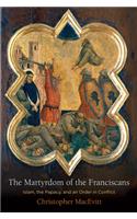 The Martyrdom of the Franciscans
