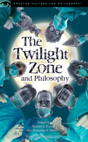 The Twilight Zone and Philosophy