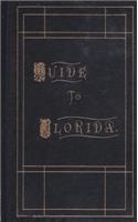 Guide to Florida.1875