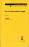 Nanofabrication Technologies (Proceedings of SPIE)