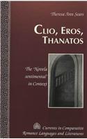 Clio, Eros, Thanatos