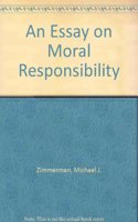 Essay on Moral Responsibility
