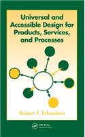 Universal and Accessible Design for Products, Services, and Processes