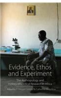 Evidence, Ethos and Experiment