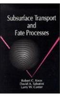 Subsurface Transport and Fate Processes
