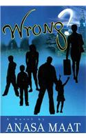 Wrong?