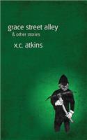 Grace Street Alley & Other Stories