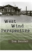 West Wind Perspective