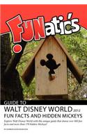 FUNatics Guide to Walt Disney World 2012