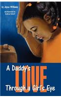 A Daddy's Love Through a Girl's Eye
