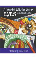 World Within Your Eyes Coloring Book