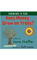 Does Money Grow on Trees?