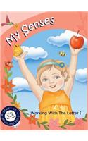 My Senses working with the letter I
