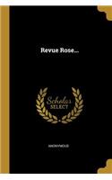 Revue Rose...