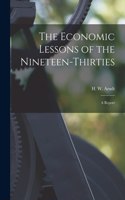 Economic Lessons of the Nineteen-thirties