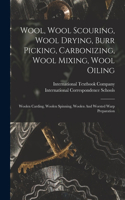 Wool, Wool Scouring, Wool Drying, Burr Picking, Carbonizing, Wool Mixing, Wool Oiling