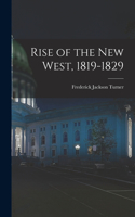 Rise of the New West, 1819-1829