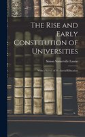 Rise and Early Constitution of Universities