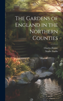 Gardens of England in the Northern Counties
