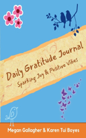 Daily Gratitude Journal - Sparking Joy & Positive Vibes