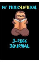 My Philoslothical J-rock Journal: Blank Lined Notebook Journal Gift Idea For (Lazy) Sloth Spirit Animal Lovers