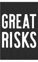 Great Risks: Daily Success, Motivation and Everyday Inspiration For Your Best Year Ever, 365 days to more Happiness Motivational Year Long Journal / Daily Notebo