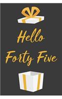 Hello Forty Five