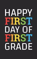 Back to School Notebook 'Happy First Day of First Grade' - Back To School Gift - 1st Grade Writing Journal