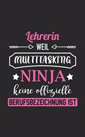 Lehrerin Weil Multitasking Ninja Keine Berufsbezeichnung Ist