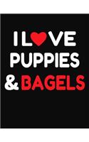 I Love Puppies & Bagels