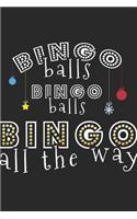 Bingo Balls Bingo All The Way