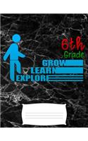 6th grade grow learn explore