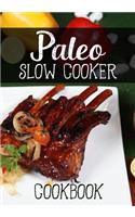 Paleo Slow Cooker Cookbook: Blank Recipe Book to Write in Cookbook Organizer