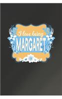 I Love Being Margaret