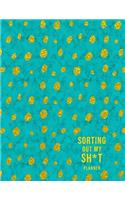 Sorting Out My Sh*t Planner