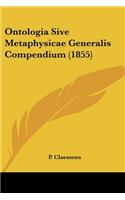 Ontologia Sive Metaphysicae Generalis Compendium (1855)