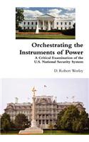 Orchestrating the Instruments of Power