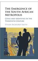 Emergence of the South African Metropolis