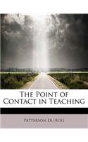 The Point of Contact in Teaching