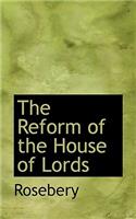 The Reform of the House of Lords