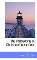 The Philosophy of Christian Experience